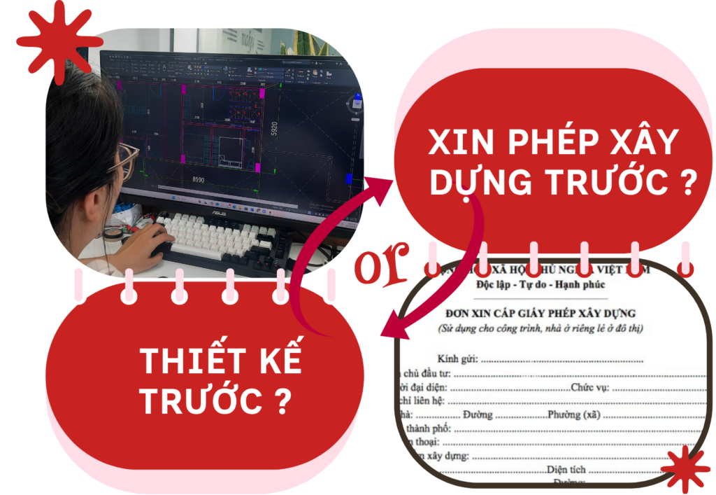 Nên thiết kế trước hay xin phép xây dựng trước?