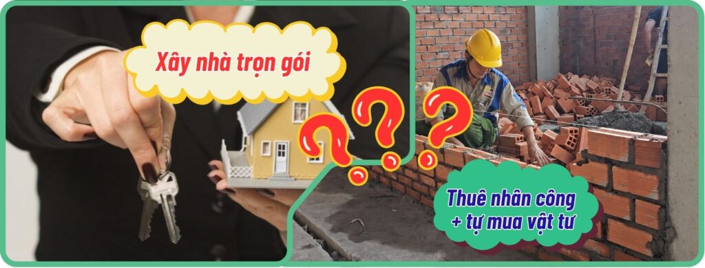 Thuê nhân công xây nhà và tự mua vật tư