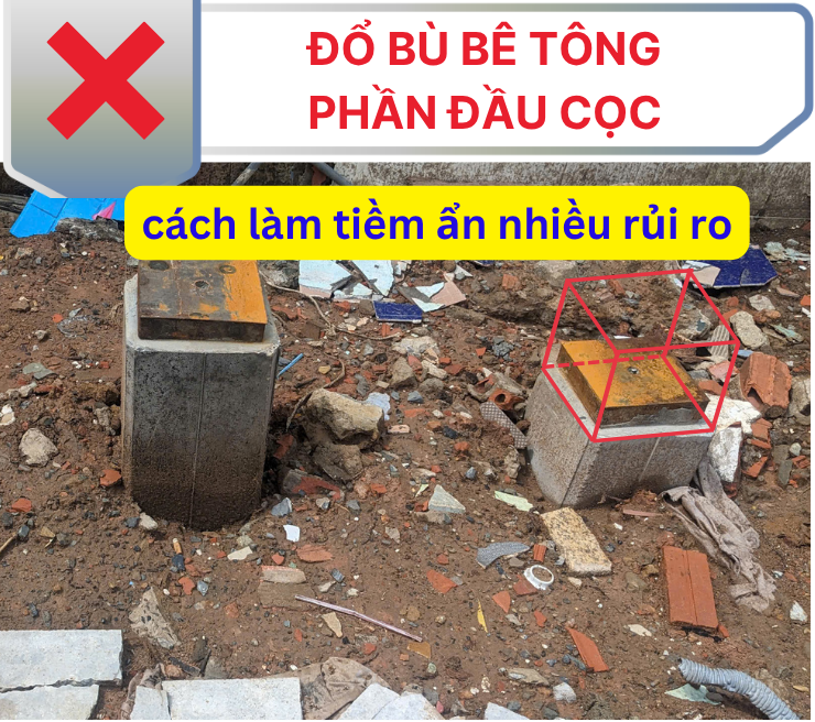 Không nên tự ý đổ bù đầu cọc chỉ để đưa cao độ về đúng thiết kế