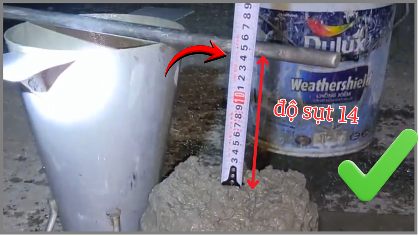 Độ sụt 14 ⟶ ĐẠT